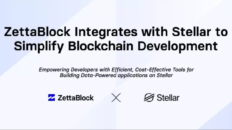 
			ZettaBlock интегрируется со Stellar для упрощения разработки блокчейна		